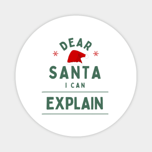 Dear Santa, I Can Explain Modern White Typography Funny Christmas Quote Magnet